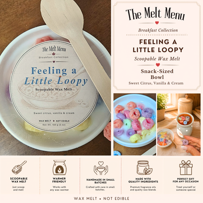 Feeling a Little Loopy Wax Melt