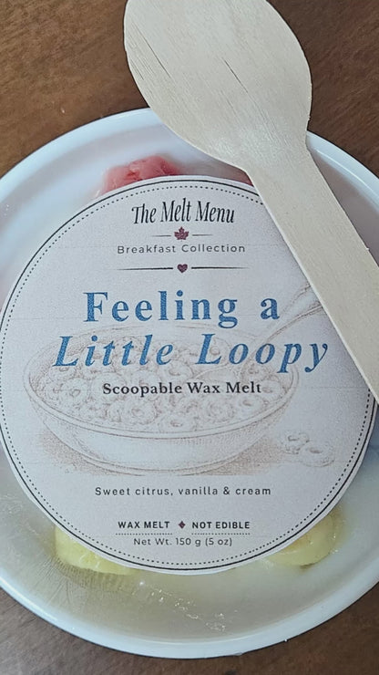 Feeling a Little Loopy Wax Melt